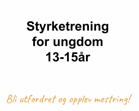 Styrketrening for ungdom 13-15år